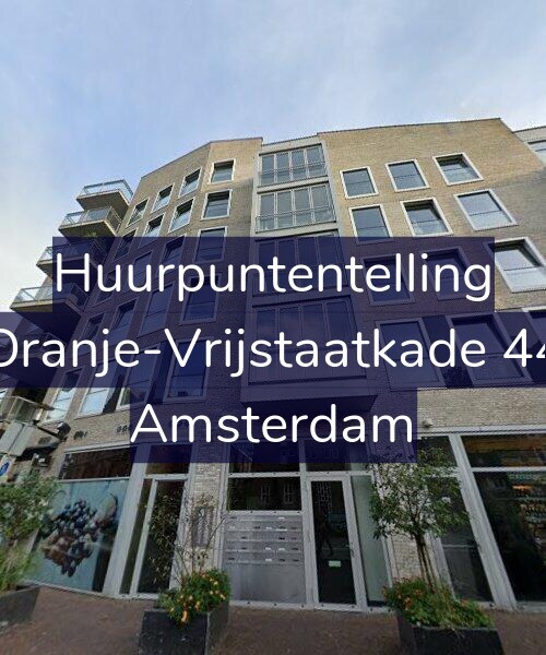 Foto gevel Huurpuntentelling voor Oranje-Vrijstaatkade 44, Amsterdam