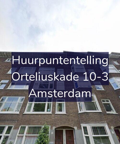 Foto gevel Huurpuntentelling voor Orteliuskade 10-3, Amsterdam