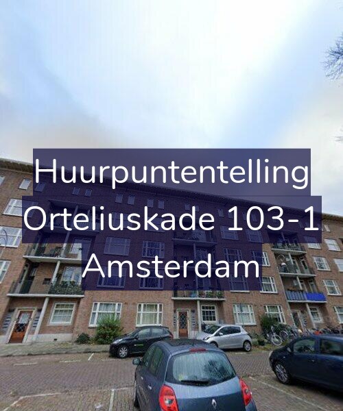 Foto gevel Huurpuntentelling voor Orteliuskade 103-1, Amsterdam