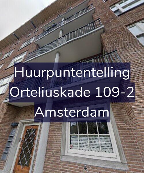 Foto gevel Huurpuntentelling voor Orteliuskade 109-2, Amsterdam