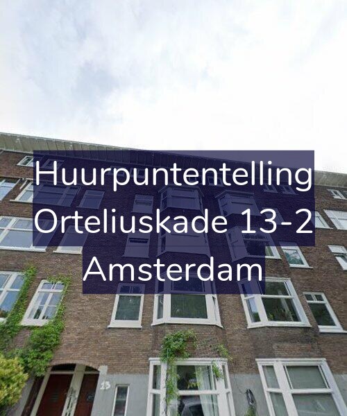 Foto gevel Huurpuntentelling voor Orteliuskade 13-2, Amsterdam