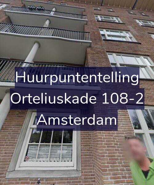 Foto gevel Huurpuntentelling voor Orteliuskade 108-2, Amsterdam