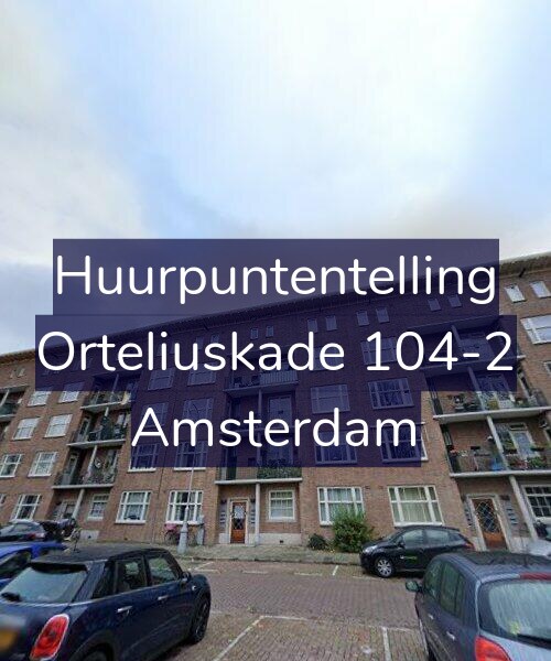 Foto gevel Huurpuntentelling voor Orteliuskade 104-2, Amsterdam