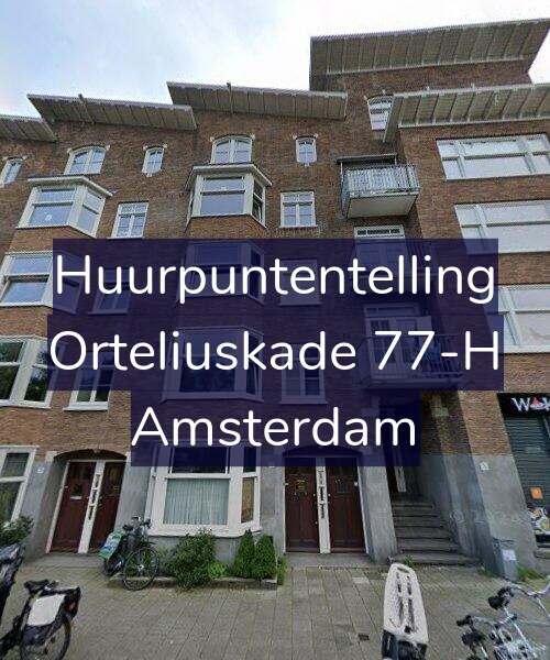 Foto gevel Huurpuntentelling voor Orteliuskade 77-H, Amsterdam