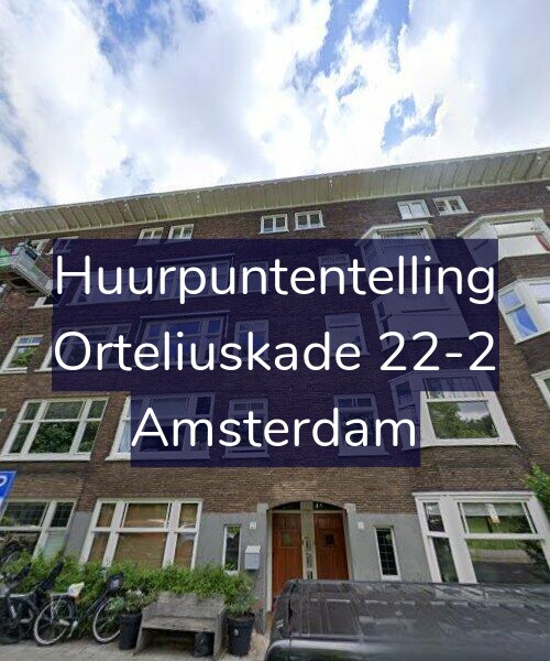 Foto gevel Huurpuntentelling voor Orteliuskade 22-2, Amsterdam