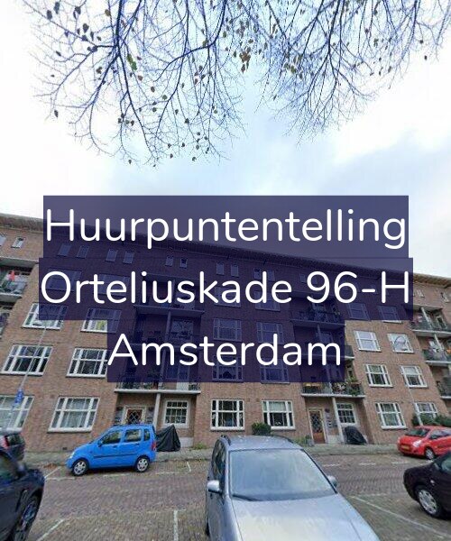 Foto gevel Huurpuntentelling voor Orteliuskade 96-H, Amsterdam
