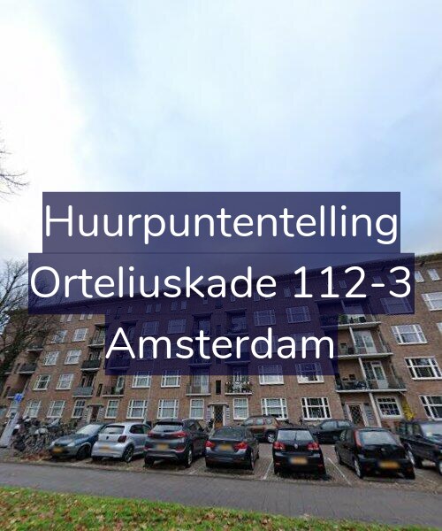Foto gevel Huurpuntentelling voor Orteliuskade 112-3, Amsterdam
