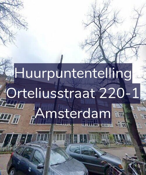 Foto gevel Huurpuntentelling voor Orteliusstraat 220-1, Amsterdam