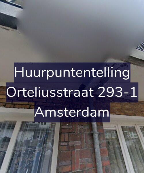 Foto gevel Huurpuntentelling voor Orteliusstraat 293-1, Amsterdam