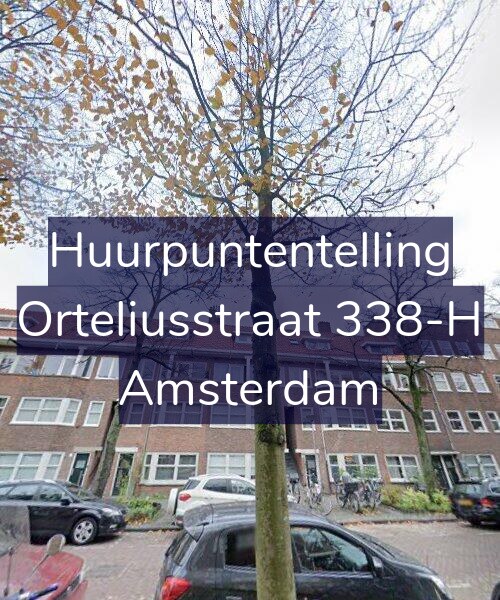 Foto gevel Huurpuntentelling voor Orteliusstraat 338-H, Amsterdam