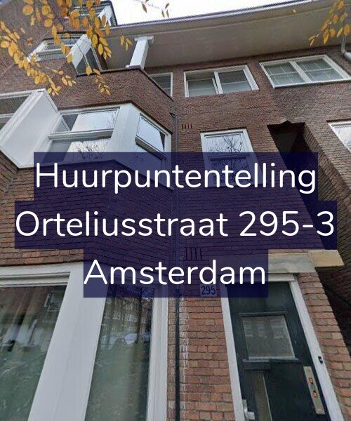 Foto gevel Huurpuntentelling voor Orteliusstraat 295-3, Amsterdam