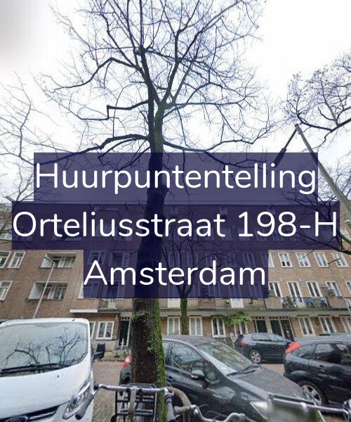 Foto gevel Huurpuntentelling voor Orteliusstraat 198-H, Amsterdam