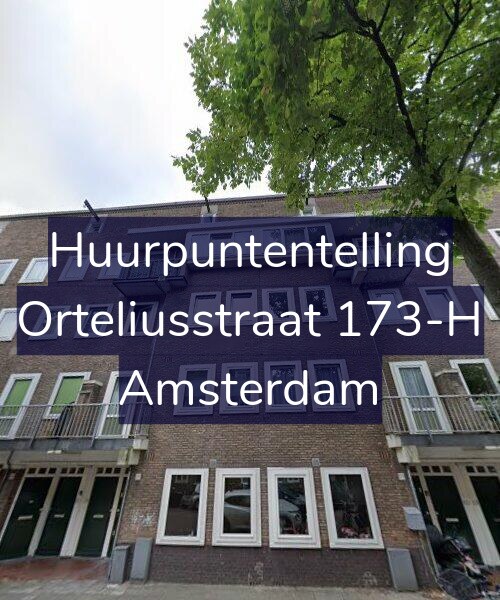 Foto gevel Huurpuntentelling voor Orteliusstraat 173-H, Amsterdam