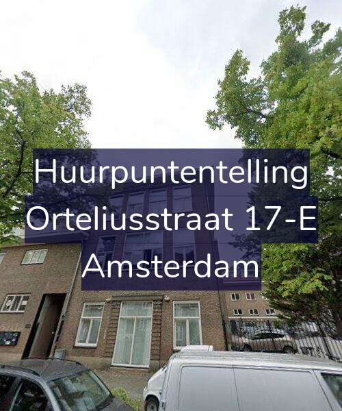 Foto gevel Huurpuntentelling voor Orteliusstraat 17-E, Amsterdam
