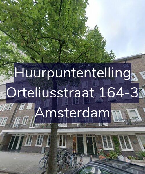 Foto gevel Huurpuntentelling voor Orteliusstraat 164-3, Amsterdam