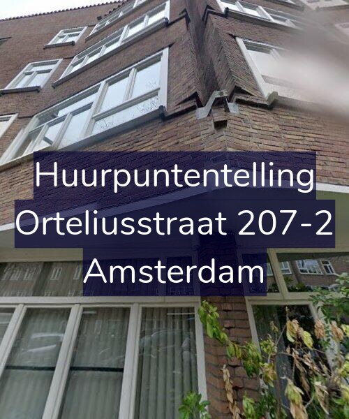 Foto gevel Huurpuntentelling voor Orteliusstraat 207-2, Amsterdam