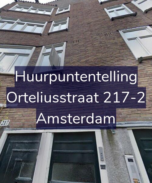Foto gevel Huurpuntentelling voor Orteliusstraat 217-2, Amsterdam