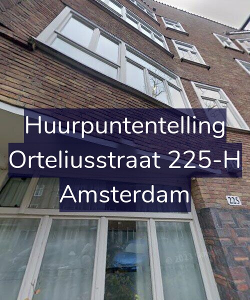 Foto gevel Huurpuntentelling voor Orteliusstraat 225-H, Amsterdam
