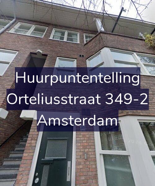 Foto gevel Huurpuntentelling voor Orteliusstraat 349-2, Amsterdam