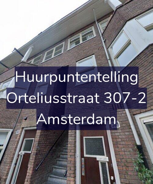 Foto gevel Huurpuntentelling voor Orteliusstraat 307-2, Amsterdam