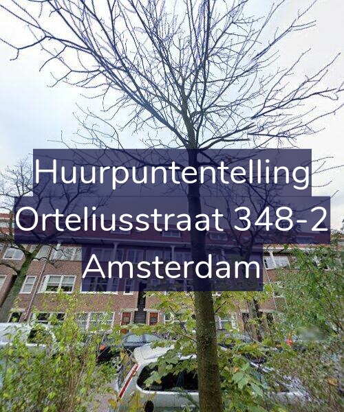 Foto gevel Huurpuntentelling voor Orteliusstraat 348-2, Amsterdam