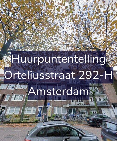 Foto gevel Huurpuntentelling voor Orteliusstraat 292-H, Amsterdam