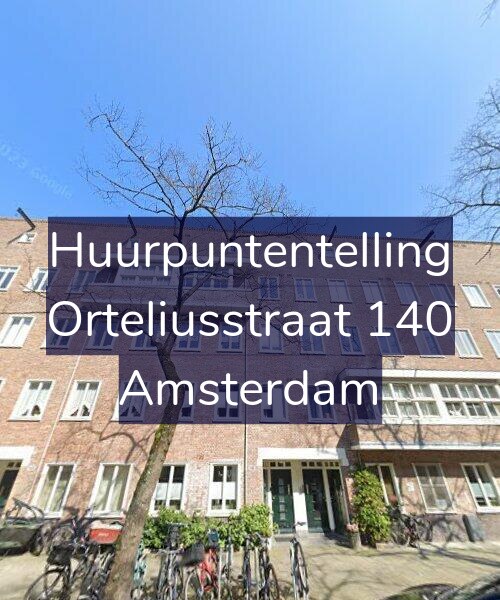 Foto gevel Huurpuntentelling voor Orteliusstraat 140, Amsterdam