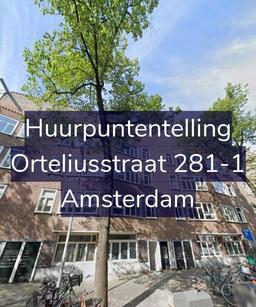 Foto gevel Huurpuntentelling voor Orteliusstraat 281-1, Amsterdam