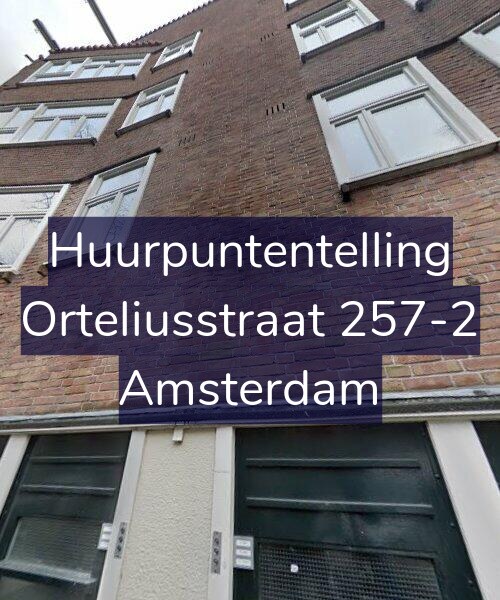 Foto gevel Huurpuntentelling voor Orteliusstraat 257-2, Amsterdam