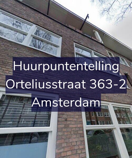 Foto gevel Huurpuntentelling voor Orteliusstraat 363-2, Amsterdam