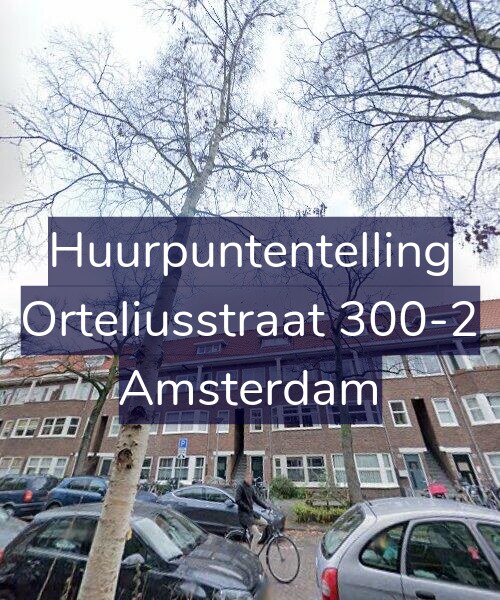 Foto gevel Huurpuntentelling voor Orteliusstraat 300-2, Amsterdam