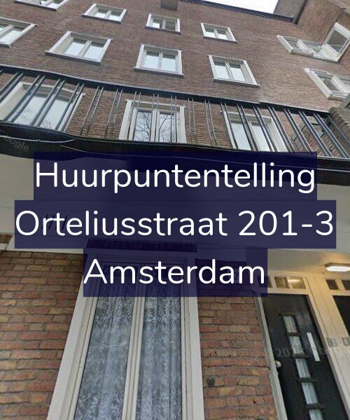 Foto gevel Huurpuntentelling voor Orteliusstraat 201-3, Amsterdam