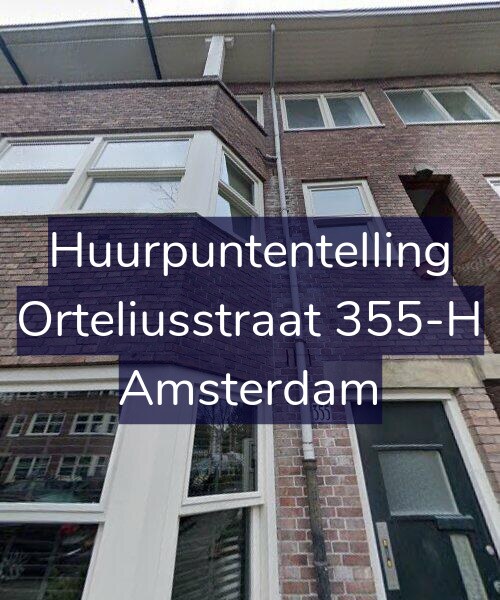 Foto gevel Huurpuntentelling voor Orteliusstraat 355-H, Amsterdam