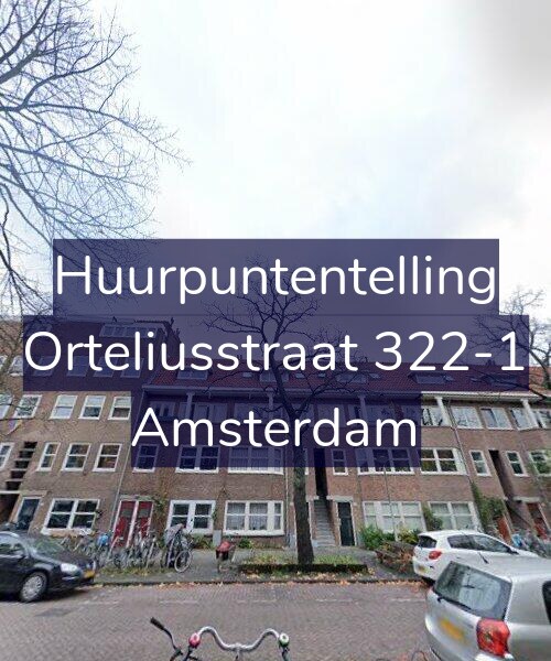 Foto gevel Huurpuntentelling voor Orteliusstraat 322-1, Amsterdam