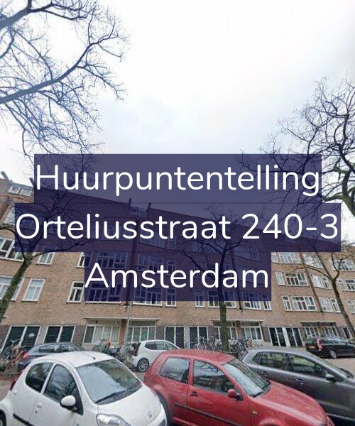 Foto gevel Huurpuntentelling voor Orteliusstraat 240-3, Amsterdam