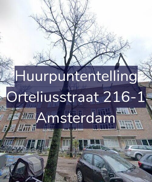 Foto gevel Huurpuntentelling voor Orteliusstraat 216-1, Amsterdam