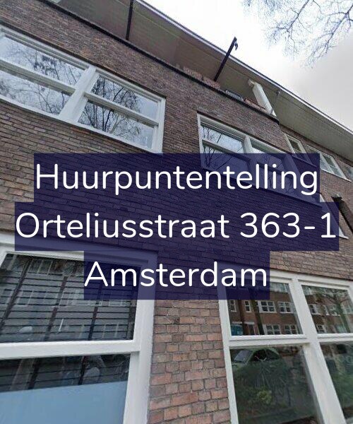 Foto gevel Huurpuntentelling voor Orteliusstraat 363-1, Amsterdam