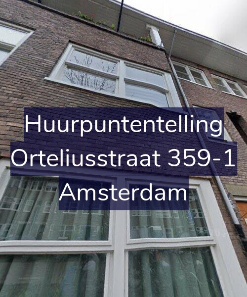 Foto gevel Huurpuntentelling voor Orteliusstraat 359-1, Amsterdam