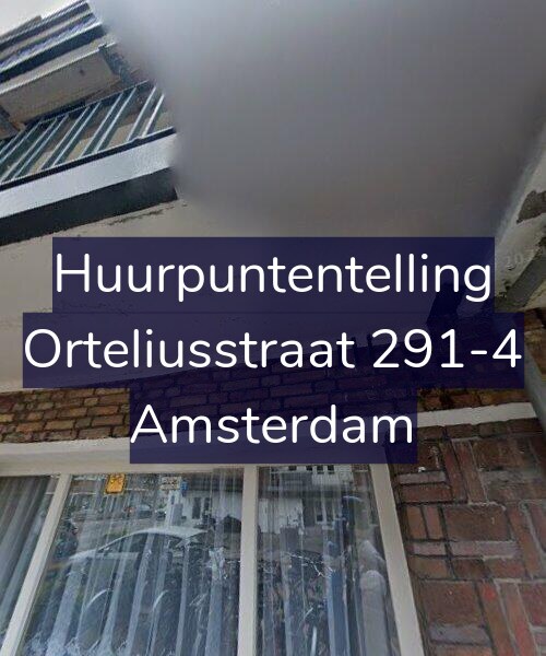 Foto gevel Huurpuntentelling voor Orteliusstraat 291-4, Amsterdam