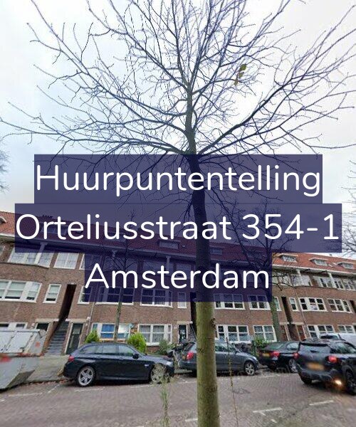 Foto gevel Huurpuntentelling voor Orteliusstraat 354-1, Amsterdam