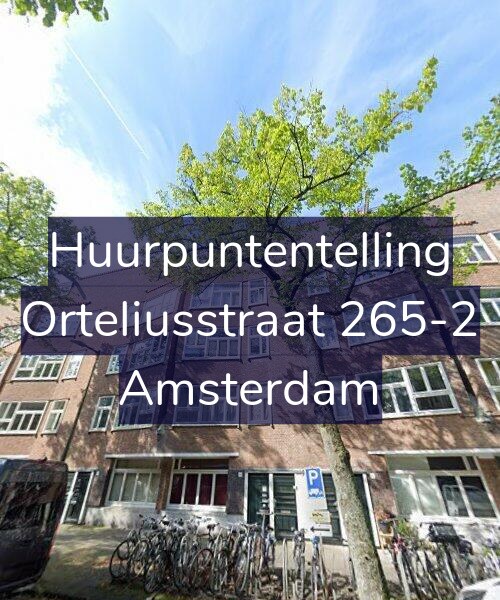 Foto gevel Huurpuntentelling voor Orteliusstraat 265-2, Amsterdam