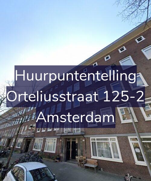 Foto gevel Huurpuntentelling voor Orteliusstraat 125-2, Amsterdam