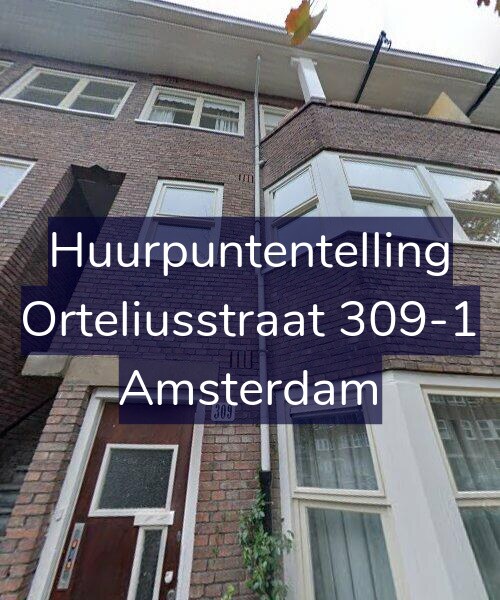 Foto gevel Huurpuntentelling voor Orteliusstraat 309-1, Amsterdam