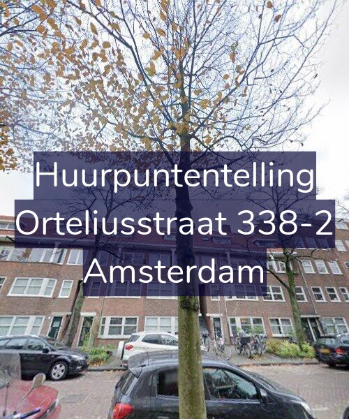 Foto gevel Huurpuntentelling voor Orteliusstraat 338-2, Amsterdam