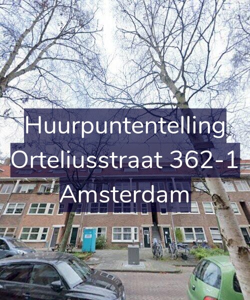Foto gevel Huurpuntentelling voor Orteliusstraat 362-1, Amsterdam