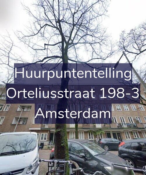 Foto gevel Huurpuntentelling voor Orteliusstraat 198-3, Amsterdam