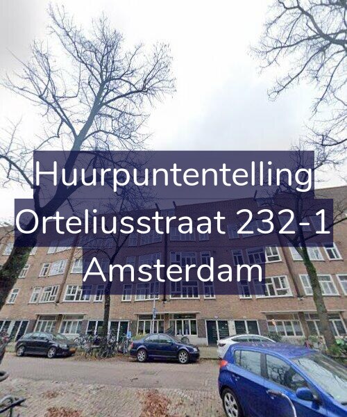 Foto gevel Huurpuntentelling voor Orteliusstraat 232-1, Amsterdam
