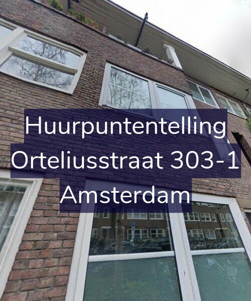 Foto gevel Huurpuntentelling voor Orteliusstraat 303-1, Amsterdam