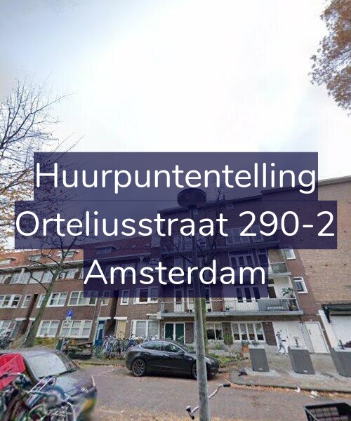 Foto gevel Huurpuntentelling voor Orteliusstraat 290-2, Amsterdam