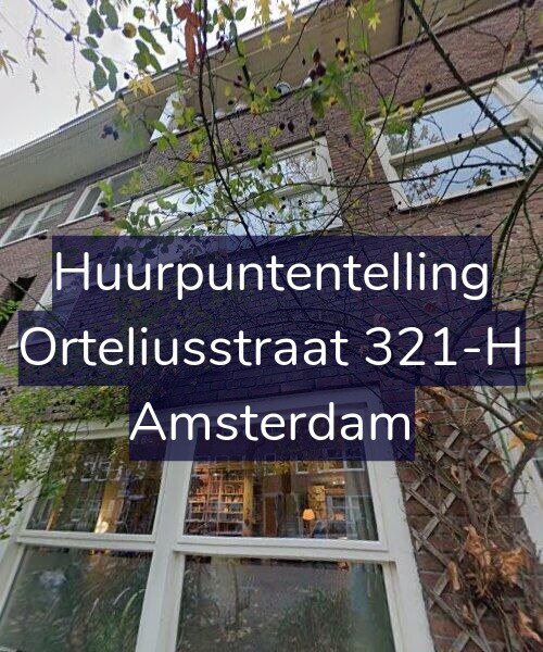 Foto gevel Huurpuntentelling voor Orteliusstraat 321-H, Amsterdam